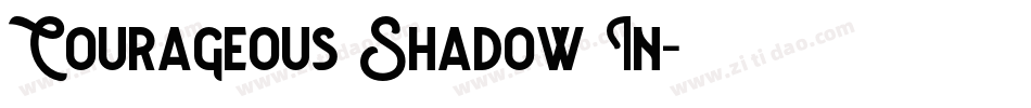 Courageous Shadow In字体转换